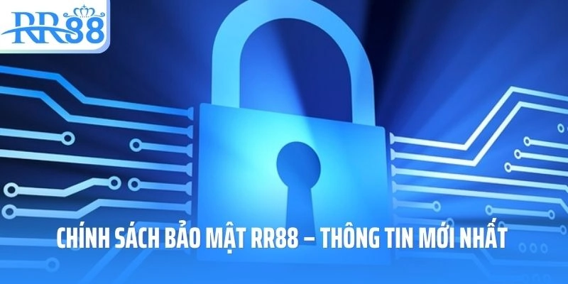 https://rr88.uk.net/ Chính sách bảo mật nghiêm ngặt RR88