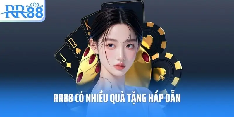 RR88 có nhiều quà tặng hấp dẫn