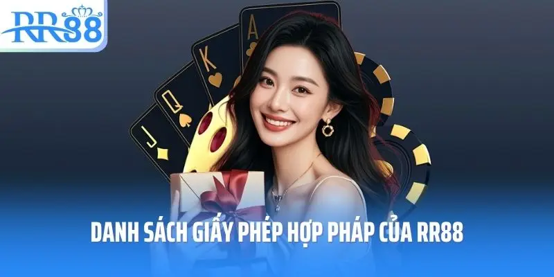 Danh sách giấy phép hợp pháp của RR88